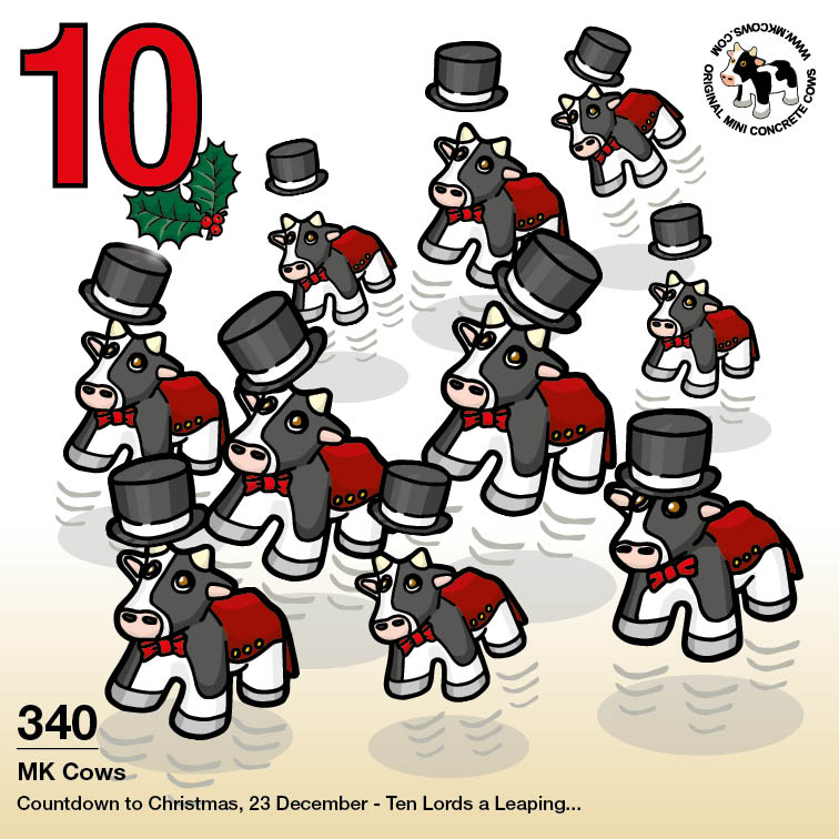 On the tenth day of Christmas my moo cow gave to me... ten lords a leaping (with Mini Concrete Cows dressed in top hat and tails!)